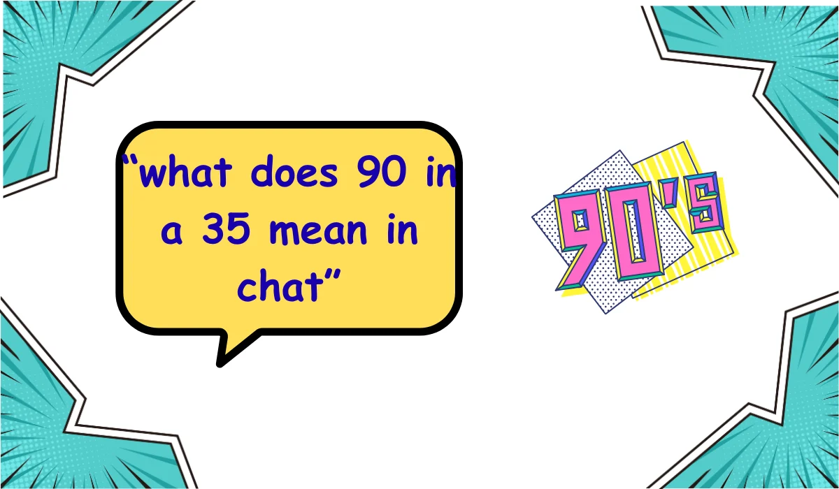 90 in a 35 meaning